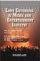 Laws Governing In Media and Entertainment Industry - Mahavir Law House(MLH)